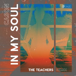 In My Soul (The Teachers Remix)