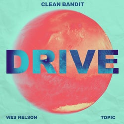 Drive (feat. Wes Nelson) [Topic VIP Remix]