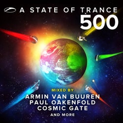 A State Of Trance 500 - Mixed by Armin van Buuren, Paul Oakenfold, Cosmic Gate and More