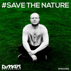 #Save The Nature (Original Mix)