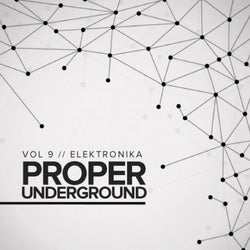 Proper Underground, Vol.9: Elektronika