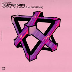 HOLD YOUR PANTS (Extended)