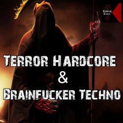 Terror Hardcore & Brainfucker Techno