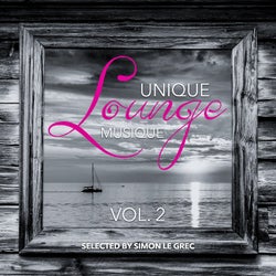 Unique Lounge Musique Vol 2 (Selected by Simon Le Grec)