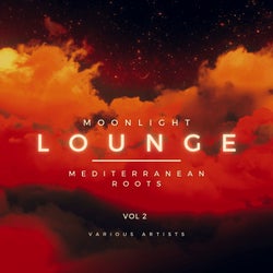 Moonlight Lounge (Mediterranean Roots), Vol. 2
