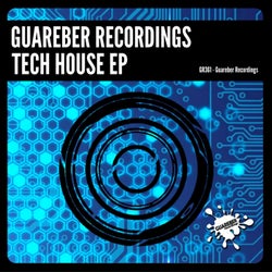Guareber Recordings Tech House EP