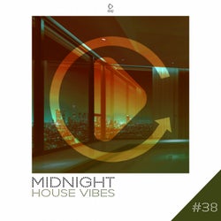 Midnight House Vibes - Volume 38