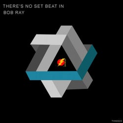 There's No Set Beat In