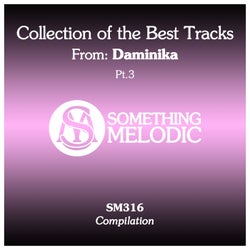 Collection of the Best Tracks From: Daminika, Pt. 3