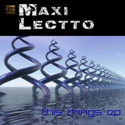 Maxi Lectto - This Things EP