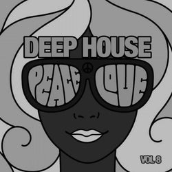 Deep House Peace & Love, Vol. 8