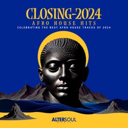 Closing-2024 - Afro House Hits