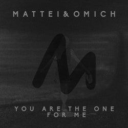 You're the One for Me