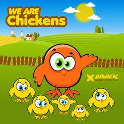 We Are Chickens