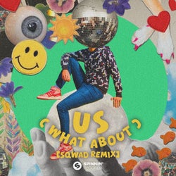 Us (What About) [SQWAD Remix] [Extended Mix]