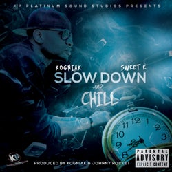 Slow Down And Chill (feat. Sweet E)