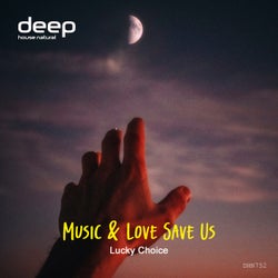 Music & Love Save Us