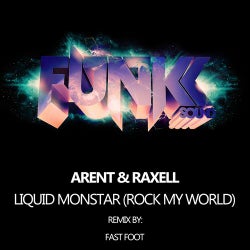 Liquid Monstar (Rock My World)