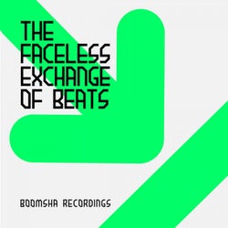 The Faceless Exchange Of Beats