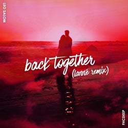 Back Together (LANNÉ Remix) [Extended Mix]