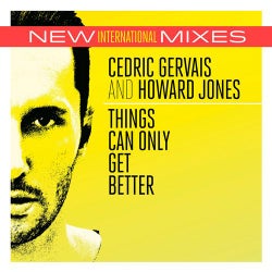 Things Can Only Get Better (New Int'l Mixes)