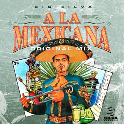 A la Mexicana (Original Mix)