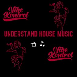 Understand House Music