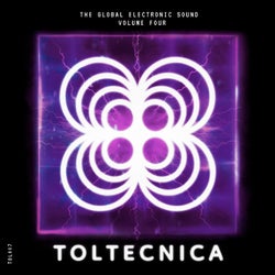 Toltecnica: The Global Electronic Sound, Vol.4