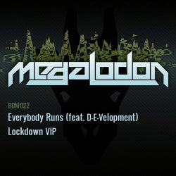 Everybody Runs / Lockdown VIP
