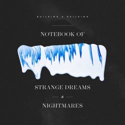 Notebook of Strange Dreams & Nightmares