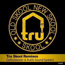 TRU Skool Remixes