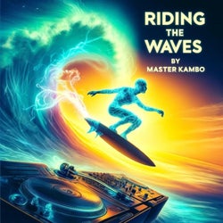 RiDiNG THE WAVES