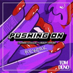Pushing On (TomDūno Rework)