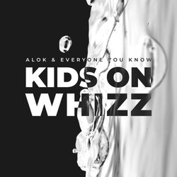 Kids on Whizz (Extended Version)