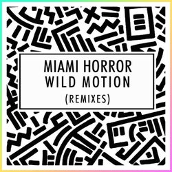 Wild Motion - Remixes
