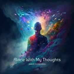 Alone With My Thoughts