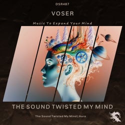 The Sound Twisted My Mind