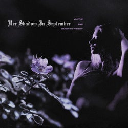 Her Shadow In September