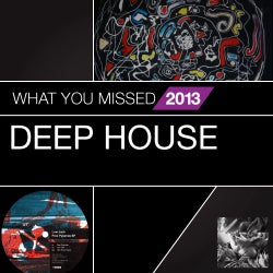What You Missed In 2013: Deep House