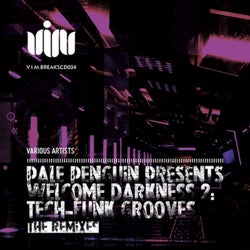 PALE PENGUIN Presents WELCOME DARKNESS 2: TECH-FUNK GROOVES THE REMIXES