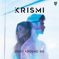 Drift Around Me