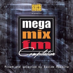 Cult Note Presents: MegaMix FM Compilation (Mixed & Selected by Davide Messina)