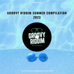 Groovy Riddim Summer Compilaton 2023
