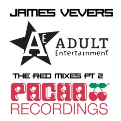 Adult Entertainment With James Vevers: The Red Mixes Pt. 1