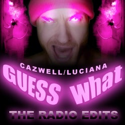 Guess What? (The Radio Edits)