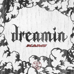 Dreamin’