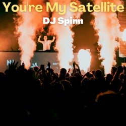 You're My Satellite