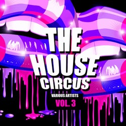 The House Circus, Vol. 3