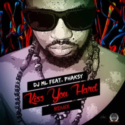 Kiss You Hard Remix (feat. Phaksy)