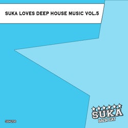 Suka Loves Deep House Music, Vol. 5